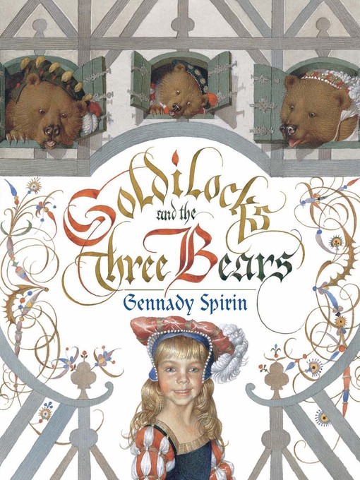 Title details for Goldilocks and the Three Bears by Gennady Spirin - Available